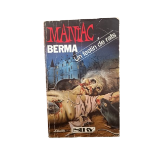 Maniac Berma, Un festin de rats